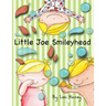 Little Joe Smileyhead