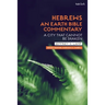 Hebrews: An Earth Bible Commentary: A City That Cannot Be Shaken