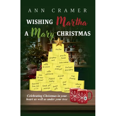 Wishing Martha a Mary Christmas: Celebrating Christmas in your heart as well as under your tree