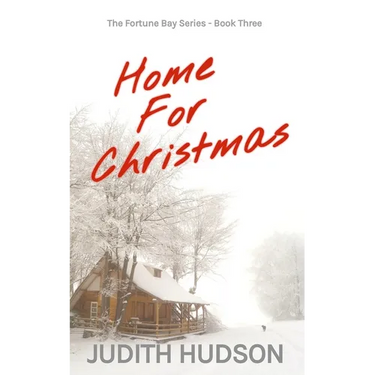 Home For Christmas: Book Three of the Fortune Bay Series