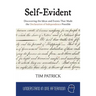 Self-Evident: Discovering the Ideas and Events That Made the Declaration of Independence Possible