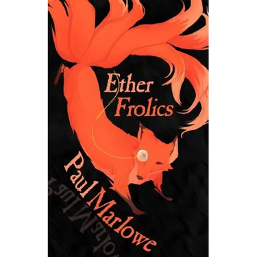 Ether Frolics: Nine Steampunk Tales