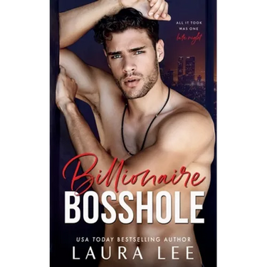 Billionaire Bosshole: An Enemies-to-Lovers Office Romance