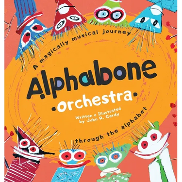 Alphabone Orchestra: A magically musical journey through the alphabet
