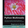 Python Multimedia Beginner's Guide