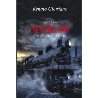 Next Stop Neverland: The Novel of Insulin