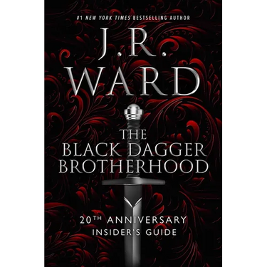 The Black Dagger Brotherhood: 20th Anniversary Insider's Guide