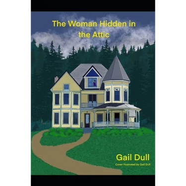 The Woman Hidden in the Attic