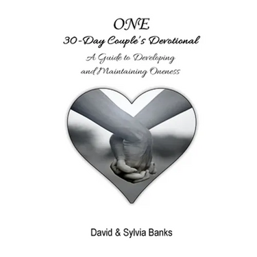 One 30-Day Couple's Devotional: A Guide to Developing and Maintaining Oneness