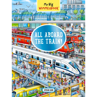 My Big Wimmelbook(r)?All Aboard the Train!: A Look-And-Find Book (Kids Tell the Story)