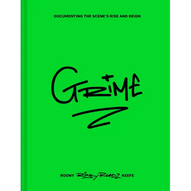 Grime: Documenting the Scene's Rise and Reign