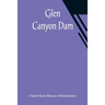 Glen Canyon Dam