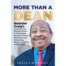 More Than a Dean: Quiester Craig's Journey from Humble Roots to Reshaping Business School Education and Advancing Equity at HBCUs and Beyond
