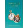 Ron and Lib Loftis: A Marriage for the Ages