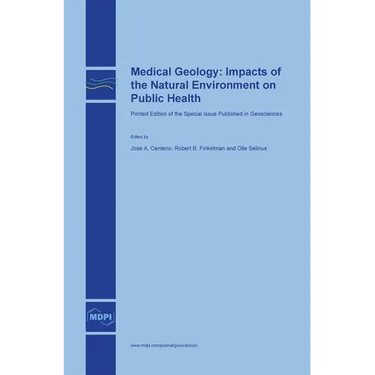 Medical Geology: Impacts of the Natural Environment on Public Health