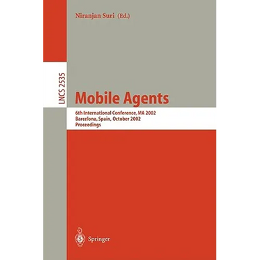 Mobile Agents: 6th International Conference, Ma 2002, Barcelona, Spain, October 22-25, 2002, Proceedings