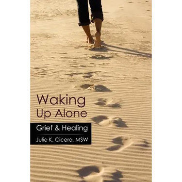 Waking Up Alone: Grief & Healing