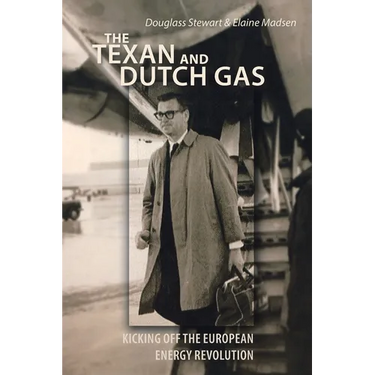 The Texan and Dutch Gas: Kicking off the European Energy Revolution