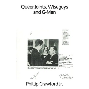 Queer Joints, Wiseguys and G-Men