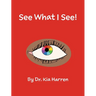 See What I See!