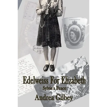 Edelweiss for Elizabeth: Sylvie's Peace