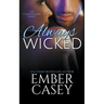 Always Wicked: A Cunningham Family Novel