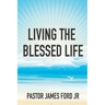 Living the Blessed Life