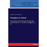 Thoughts on Ireland: Its present and its future. By the late Count Cavour. Tr. by W.B. Hodgson, LL. D