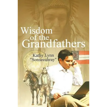 Wisdom of the Grandfathers