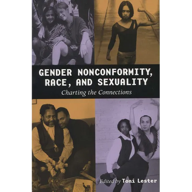 Gender Nonconformity, Race, and Sexuality: Charting the Connections