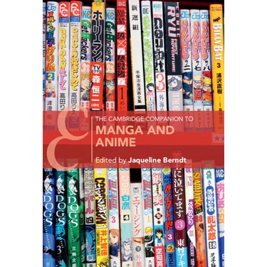 The Cambridge Companion to Manga and Anime