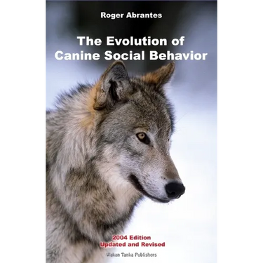 Evolution Of Canine Social Behavior, 2nd Edition