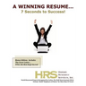 A Winning Resume: 7 Seconds to Success!