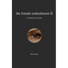 The female embodiment II: poetry