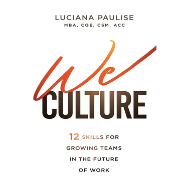 We Culture: 12 Skills for Growing Teams in the Future of Work