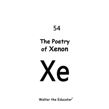 The Poetry of Xenon