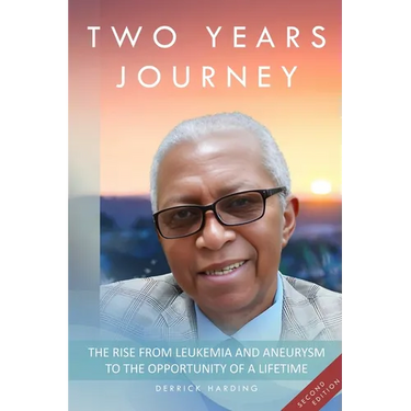 Two Years Journey The Rise from Leukemia & Aneurysm to the Opportunity of a Lifetime