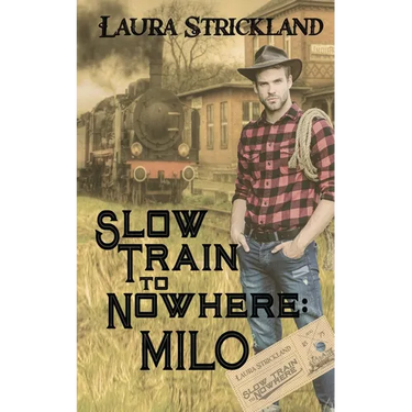 Slow Train to Nowhere: Milo