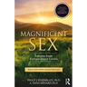 Magnificent Sex: Lessons from Extraordinary Lovers