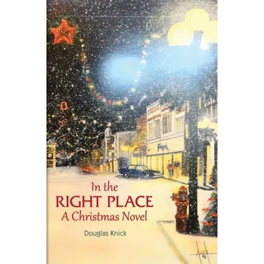 In the Right Place: A Christmas Novel