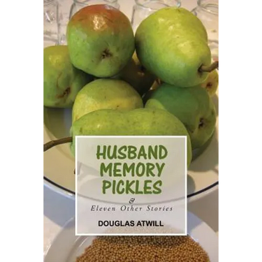 Husband Memory Pickles and Eleven Other Stories