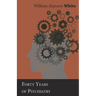 Forty Years of Psychiatry