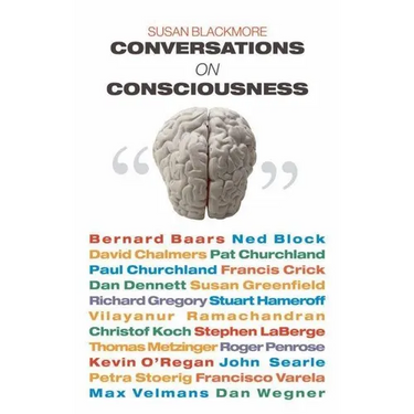 Conversations on Consciousness