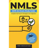 NMLS SAFE Act Exam Study Guide - Complete Test Prep For Mortgage Loan Originators: With 200+ Official Style Questions & Answers To Ensure You Pass Wit