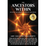 The Ancestors Within: Recognize and Embrace the Gifts of Your Origins