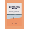 Understanding Autism: Autistic guide for kids and young adults