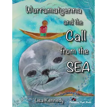 Wurramatyenna and the Call From the Sea