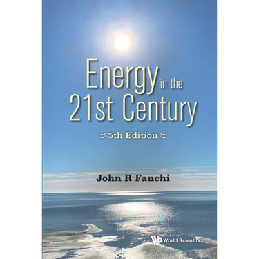 Energy in the 21st Century: Energy in Transition (5th Edition)