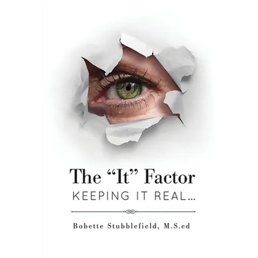 The It Factor: Keeping It Real
