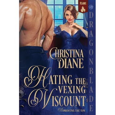 Hating the Vexing Viscount: A Regency Historical Romance